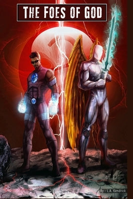 The Foes of God Paperback L.A. Kendrick Books