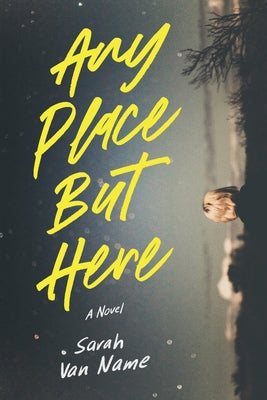 Any Place But Here Sourcebooks Fire