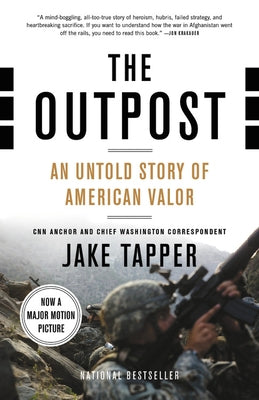 The Outpost: An Untold Story of American Valor Back Bay Books