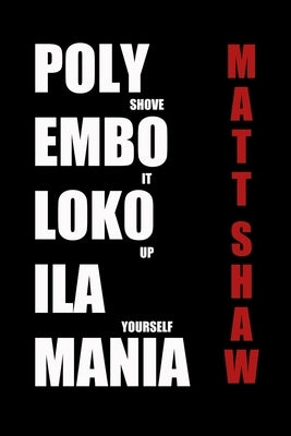 Polyembolokoilamania: An Extreme Horror Paperback Lulu.com