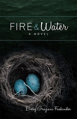 Fire & Water: A Suspense-Filled Story of Art, Love, Passion, and Madness Paperback She Writes Press