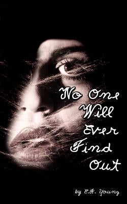 No One Will Ever Find Out Paperback 1st Book Library
