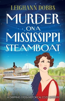 Murder on a Mississippi Steamboat: A gripping 1920s historical cozy mystery Paperback Bookouture