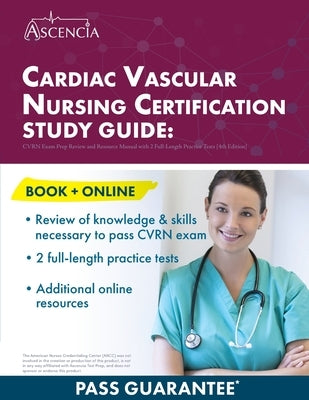 Paperback Cardiac Vascular Nursing Certification Study Guide by Ascencia Test Prep with practice tests for CVRN exam prep.