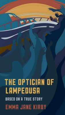 The Optician of Lampedusa: A Novella Based on a True Story Paperback OR Books
