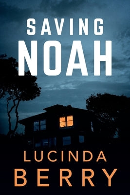 Saving Noah Paperback Createspace Independent Publishing Platform