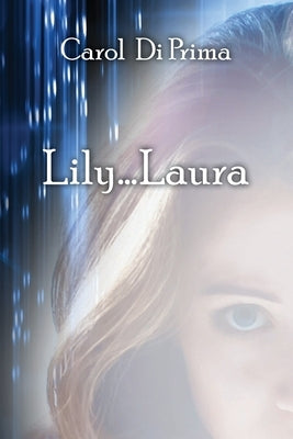 Lily...Laura Paperback Carol Di Prima