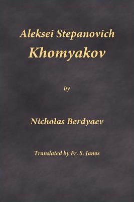 Aleksei Stepanovich Khomyakov Paperback Frsj Publications