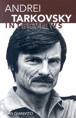 Andrei Tarkovsky: Interviews University Press of Mississippi
