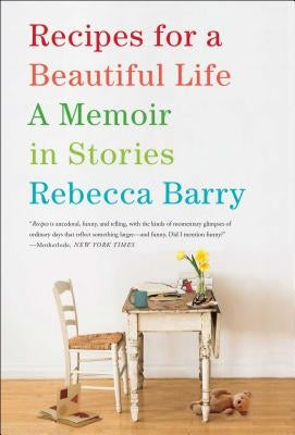 Recipes for a Beautiful Life: A Memoir in Stories Paperback Simon & Schuster