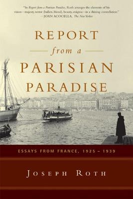 Report from a Parisian Paradise: Essays from France, 1925-1939 Paperback W. W. Norton & Company