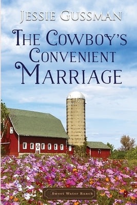The Cowboy's Convenient Marriage Paperback Independently Published