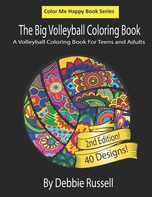 The Big Volleyball Coloring Book: An Amazing Volleyball Coloring Book For Teens and Adults Paperback Independently Published