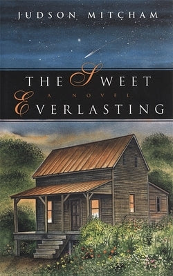 The Sweet Everlasting Paperback University of Georgia Press