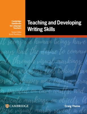 Teaching and Developing Writing Skills Paperback Cambridge University Press and Assessment