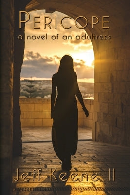 Pericope: a novel of an adultress Paperback Wordcrafts Press