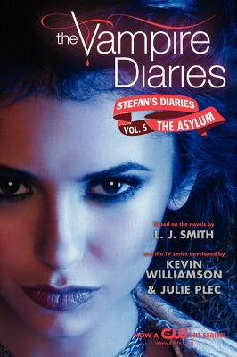 The Vampire Diaries: Stefan's Diaries #5: The Asylum Paperback Harperteen