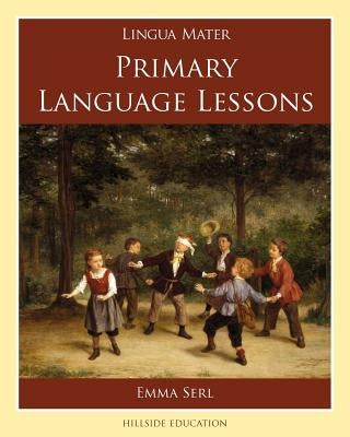 Primary Language Lessons Paperback Hillside Education