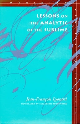 Lessons on the Analytic of the Sublime Paperback Stanford University Press