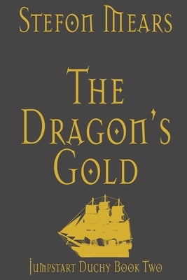 The Dragon's Gold Paperback Thousand Faces Publishing