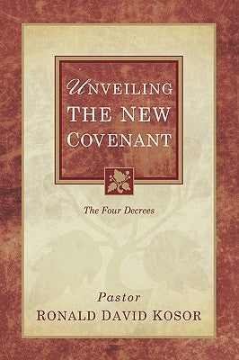 Unveiling the New Covenant Paperback Xulon Press