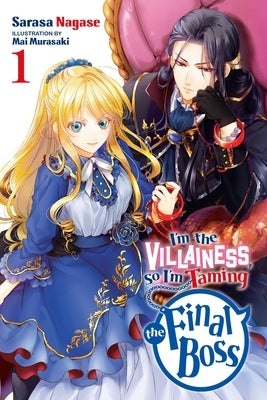I'm the Villainess, So I'm Taming the Final Boss, Vol. 1 (Light Novel) Yen on