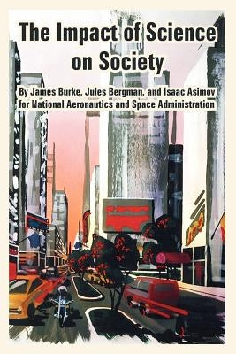 The Impact of Science on Society Paperback University Press of the Pacific