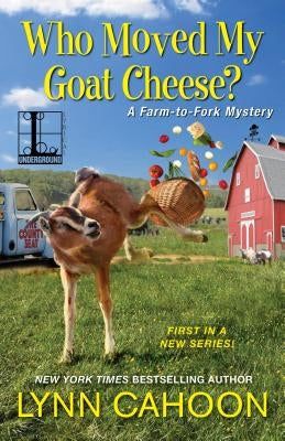 Who Moved My Goat Cheese? Paperback Kensington Publishing Corporation