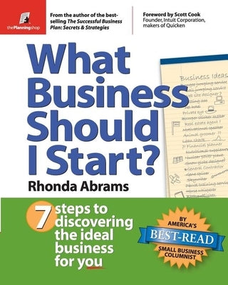 What Business Should I Start?: 7 Steps to Discovering the Ideal Business for You Paperback Planning Shop