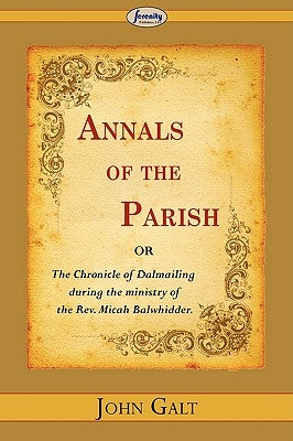 Annals of the Parish Paperback Serenity Publishers, LLC