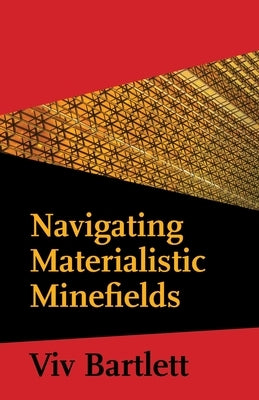 Navigating Materialistic Minefields Paperback George Ronald Publisher Ltd