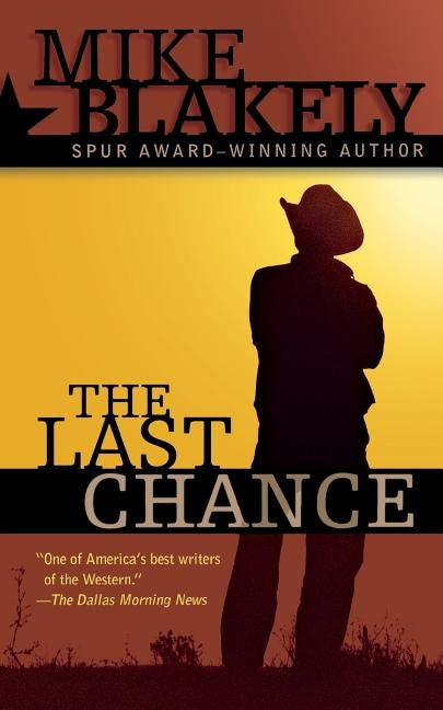 Last Chance by Blakely, Mike