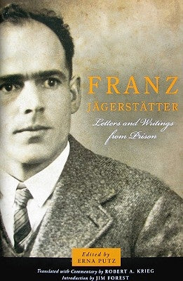 Paperback of Franz Jagerstatter's Letters and Writings from Prison, with cover image showing historical photographs and text.