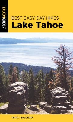 Best Easy Day Hikes Lake Tahoe Paperback Falcon Press Publishing