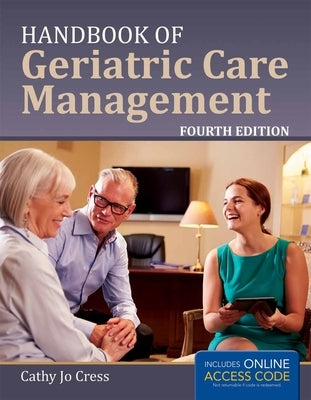 Handbook of Geriatric Care Management Paperback Jones & Bartlett Publishers
