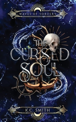 The Cursed Soul Paperback K.C. Smith