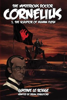 The Mysterious Doctor Cornelius 1: The Sculptor of Human Flesh Paperback Hollywood Comics