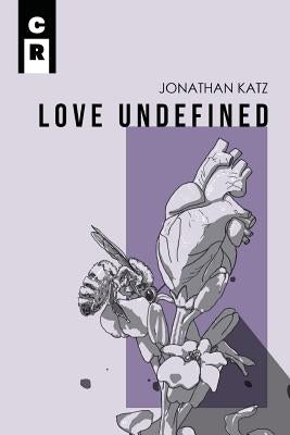Love Undefined Paperback C&r Press