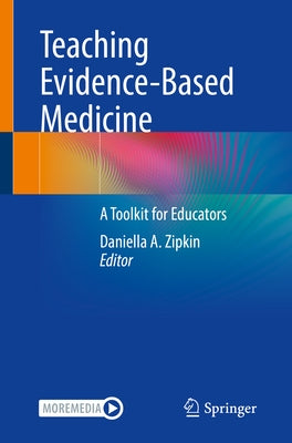 Teaching Evidence-Based Medicine: A Toolkit for Educators Paperback Springer