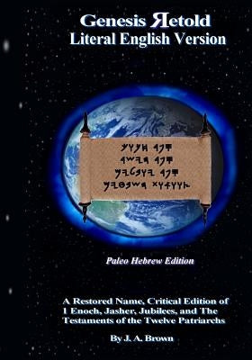 Genesis Retold - Paleo Hebrew Edition: 2nd Ed. Paperback Createspace Independent Publishing Platform