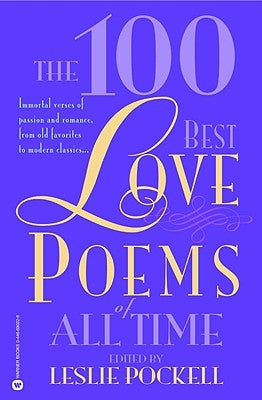 The 100 Best Love Poems of All Time Grand Central Publishing