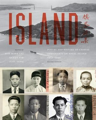 Island: Poetry and History of Chinese Immigrants on Angel Island, 1910-1940 Paperback University of Washington Press