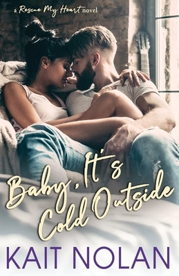 Baby, It's Cold Outside Paperback Take the Leap Publishing