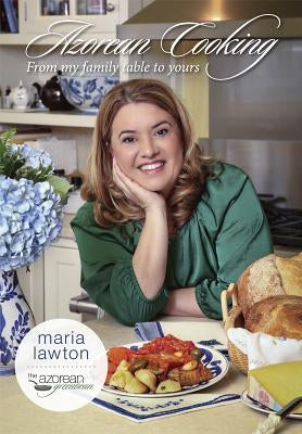 Paperback book titled "Azorean Cooking: From My Family Table to Yours" by Azorean Green Bean, showing the cover with traditional Azorean dishes.