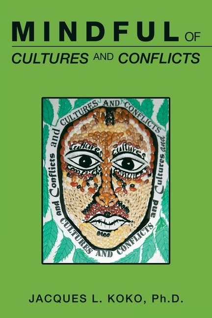 Mindful of Cultures and Conflicts Paperback Balboa Press