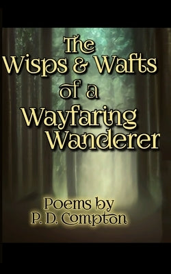 Wisps & Wafts of a Wayfaring Wanderer Paperback Libresco Feeds Private Limited