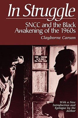 In Struggle: Sncc and the Black Awakening of the 1960s Paperback Harvard University Press