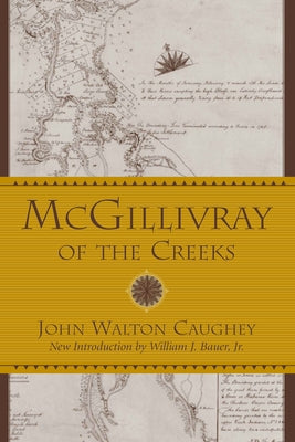McGillivray of the Creeks Paperback University of South Carolina Press