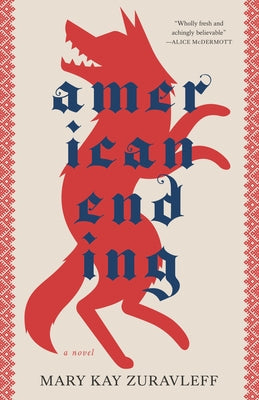 American Ending by Zuravleff, Mary Kay