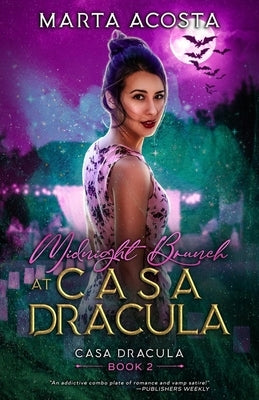 Midnight Brunch at Casa Dracula: Casa Dracula Book 2 Paperback Badinage Press